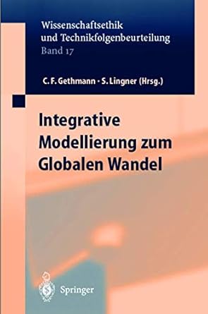 integrative modellierung zum globalen wandel 1st edition sevim kilic ,carl friedrich gethmann ,stephan