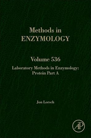 laboratory methods in enzymology protein part a 1st edition jon lorsch 0124200702, 978-0124200708