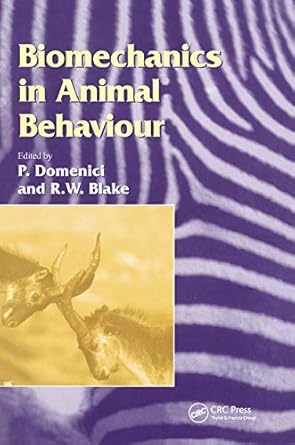 biomechanics in animal behaviour 1st edition r w blake ,p domenici 1859961622, 978-1859961629