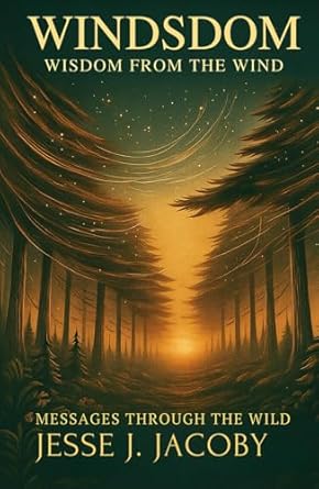 windsdom wisdom from the wind 1st edition jesse j jacoby 1968660100, 978-1968660109