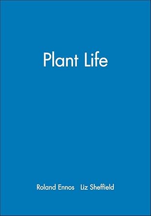 plant life 1st edition roland ennos ,liz sheffield 0865427372, 978-0865427372