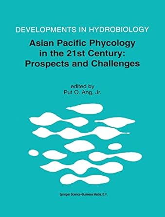 asian pacific phycology in the 21st century prospects and challenges proceeding of the second asian pacific