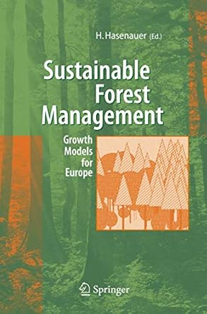 sustainable forest management growth models for europe 1st edition hubert hasenauer 3642065511, 978-3642065514