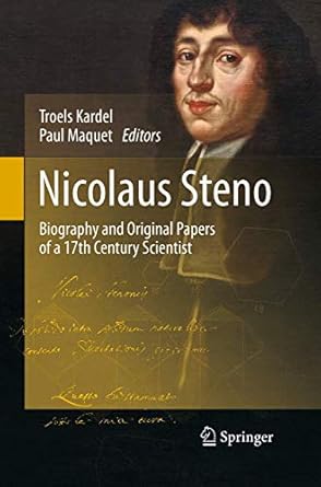 nicolaus steno biography and original papers of a 17th century scientist 1st edition troels kardel ,paul
