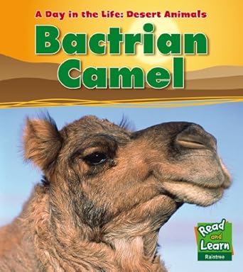 bactrian camel 1st edition anita ganeri 1406219606, 978-1406219609