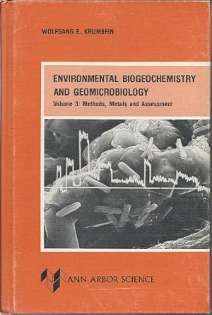 environmental biogeochemistry and geomicrobiology volume 3 methods metals and assessment 1st edition wolfgang