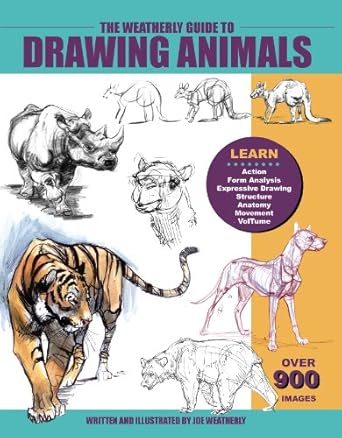 the weatherly guide to drawing animals 1st edition joe weatherly 097103141x, 978-0971031418