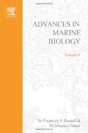 advances in marine biology vol 9 apl volume 9 1st edition author unknown 012026109x, 978-0120261093