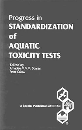 progress in standardization of aquatic toxicity tests 1st edition amadeu soares ,peter calow 0873718453,
