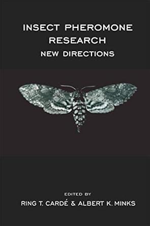 insect pheromone research new directions 1st edition r t carde ,a k minks 0412996111, 978-0412996115
