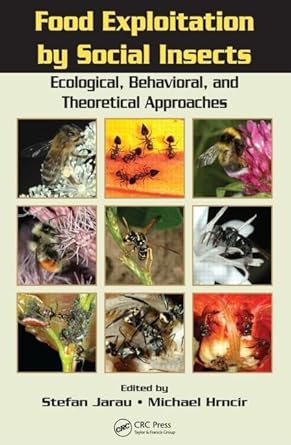 food exploitation by social insects ecological behavioral and theoretical approaches 1st edition stefan jarau