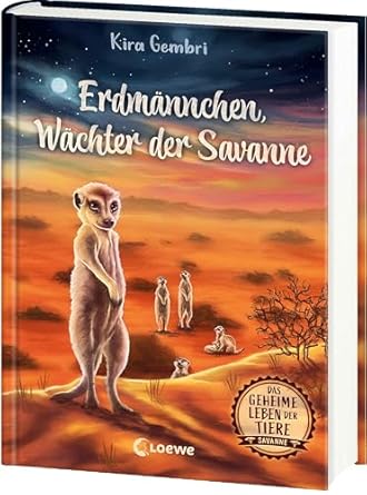 das geheime leben der tiere erdmannchen wachter der savanne 1st edition kira gembri ,unknown author
