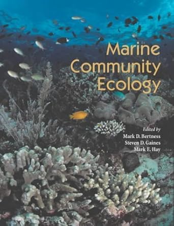 marine community ecology 1st edition mark d bertness ,steven d gaines ,mark e hay 0878930574, 978-0878930579