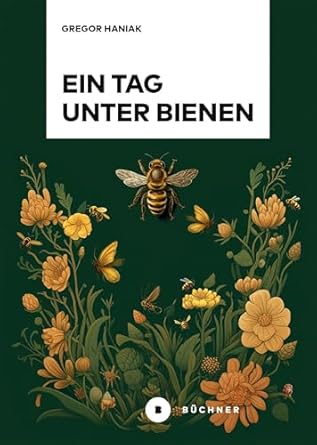 ein tag unter bienen 1st edition 3963174137, 978-3963174131