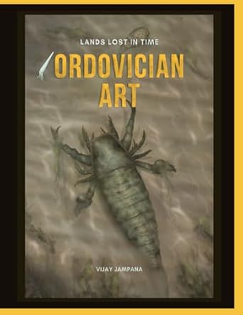 lands lost in time ordovician art paleo art book with hand painted illustrations 1st edition vijay jampana