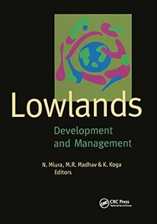 lowlands development and management 1st edition kenichi koga ,madhira r madhav ,norihiko miura 9054106034,