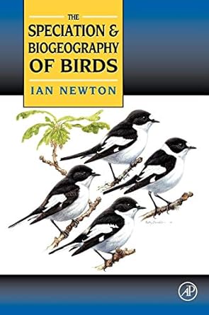 speciation and biogeography of birds 1st edition ian newton 012517375x, 978-0125173759