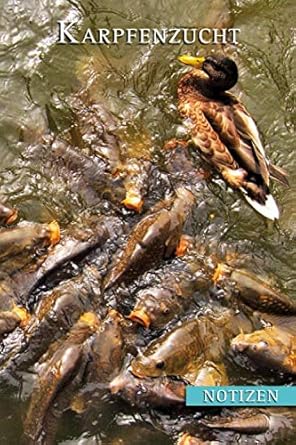 karpfenzucht notizen karpfenfutterung notizbuch fur teichwirtschaft fischzuchter karpfenzuchter teichwirt