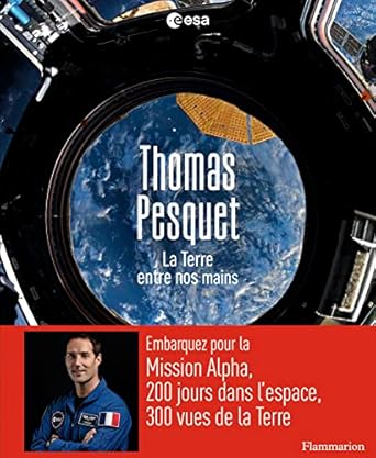 la terre entre nos mains 1st edition thomas pesquet 2080414135, 978-2080414137