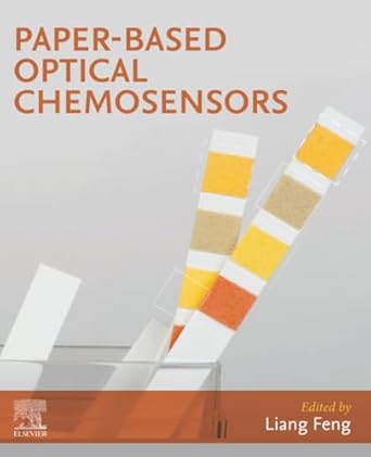paper based optical chemosensors 1st edition liang feng 0443133565, 978-0443133565