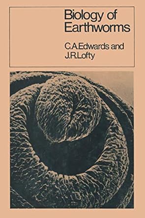 biology of earthworms 1st edition c a edwards ,j r lofty 0412110601, 978-0412110603