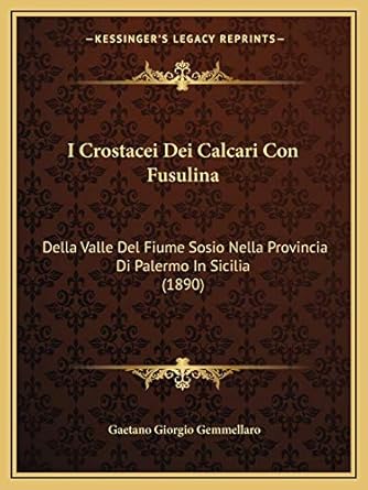 i crostacei dei calcari con fusulina della valle del fiume sosio nella provincia di palermo in sicilia 1st