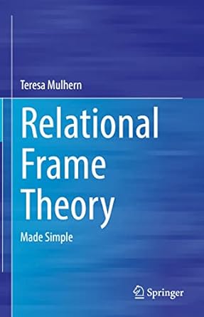 relational frame theory made simple 1st edition teresa mulhern 3031194209, 978-3031194207