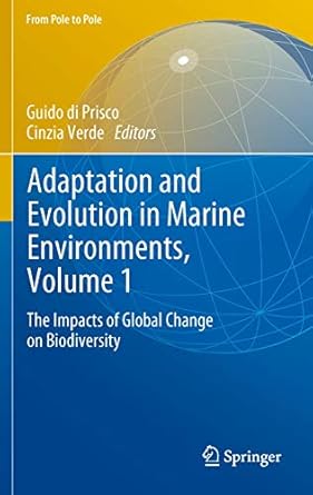 adaptation and evolution in marine environments volume 1 the impacts of global change on biodiversity 1st