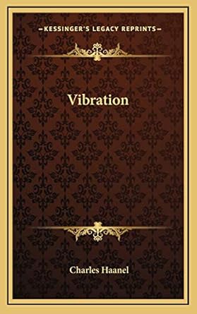 vibration 1st edition charles haanel 1168651565, 978-1168651563