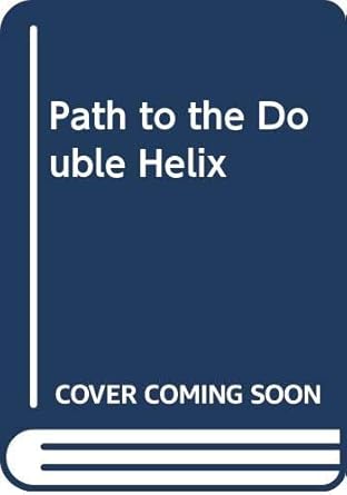 the path to the double helix 1st edition robert c olby 0333140176, 978-0333140178