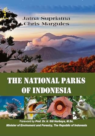 the national parks of indonesia 1st edition jatna supriatna ,chris margules 3031766377, 978-3031766374