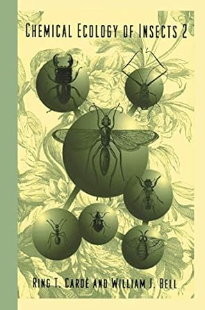 chemical ecology of insects 2 1st edition r t carde ,w j bell 0412039516, 978-0412039515