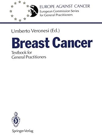 breast cancer textbook for general practitioners 1st edition umberto veronesi ,joachim luther 3540531025,
