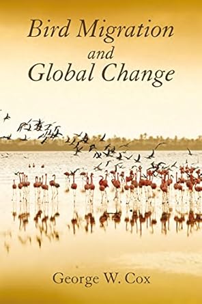bird migration and global change 1st edition george w cox 1597266876, 978-1597266871