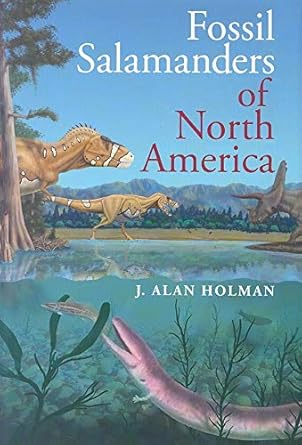 fossil salamanders of north america 1st edition j alan holman 0253347327, 978-0253347329