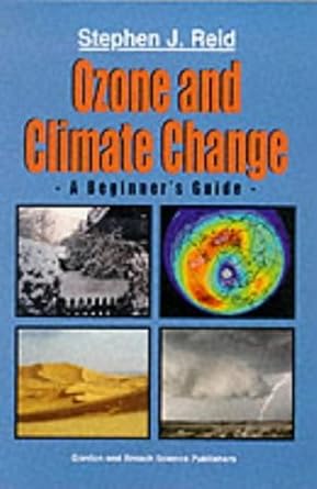 Ozone And Climate Change A Beginners Guide