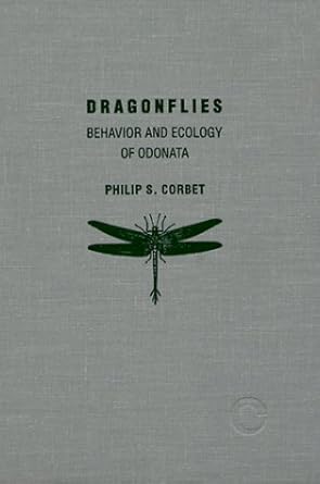 dragonflies behavior and ecology of odonata 1st edition philip s corbet 0801425921, 978-0801425929