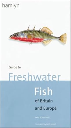 guide to freshwater fish of britain and europe 1st edition peter s maitland ,keith linsell 0600596907,