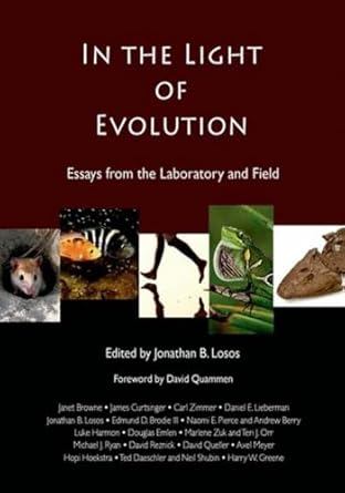 in the light of evolution essays from the laboratory and field 1st edition jonathan losos 0981519490,