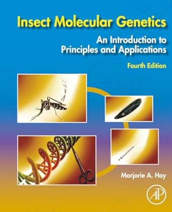 insect molecular genetics an introduction to principles and applications 1st edition marjorie a hoy