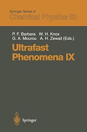 ultrafast phenomena ix proceedings of the 9th international conference dana point ca may 2 6 1994 1st edition