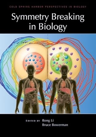 symmetry breaking in biology 1st edition li rong ,bruce bowerman 0879698896, 978-0879698898