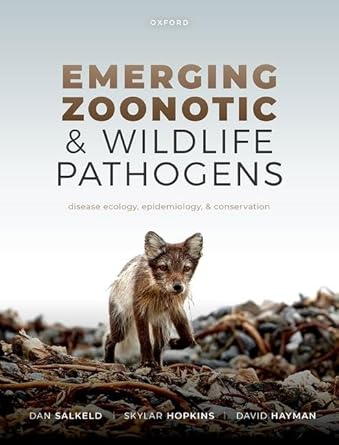 emerging zoonotic and wildlife pathogens disease ecology epidemiology and conservation 1st edition dr dan