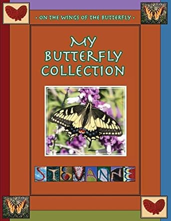 my butterfly collection on the wings of the butterfly 1st edition stevanne auerbach 1587903385, 978-1587903380