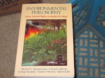 environmental philosophy from animal rights to radical ecology 1st edition j baird callicott 013666959x,