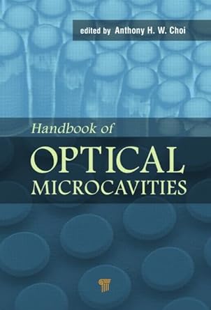 handbook of optical microcavities 1st edition anthony h w choi 9814463248, 978-9814463249