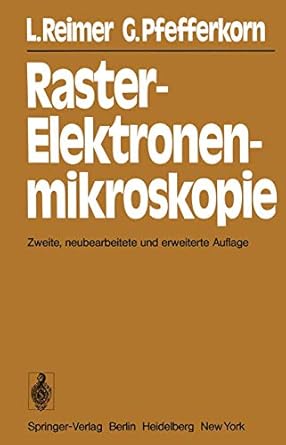 raster elektronenmikroskopie 1st edition l reimer ,g pfefferkorn 3540081542, 978-3540081548