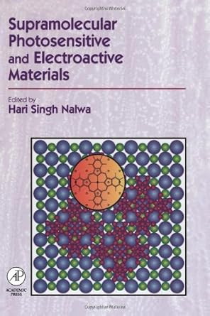supramolecular photosensitive and electroactive materials 1st edition hari singh nalwa 0125139047,