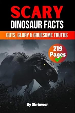 scary dinosaur facts guts glory and gruesome truths 1st edition skriuwer com 3819026681, 978-3819026683