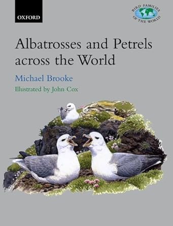 albatrosses and petrels across the world 1st edition michael brooke ,john cox 0198501250, 978-0198501251